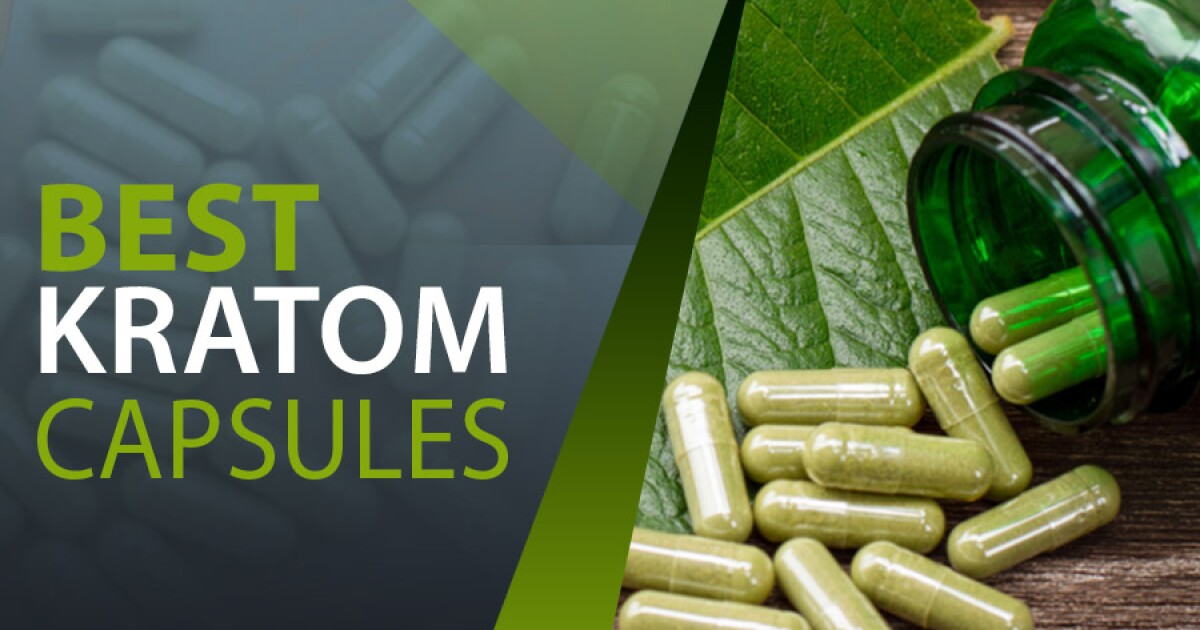 How to choose the best kratom capsules for your needs?